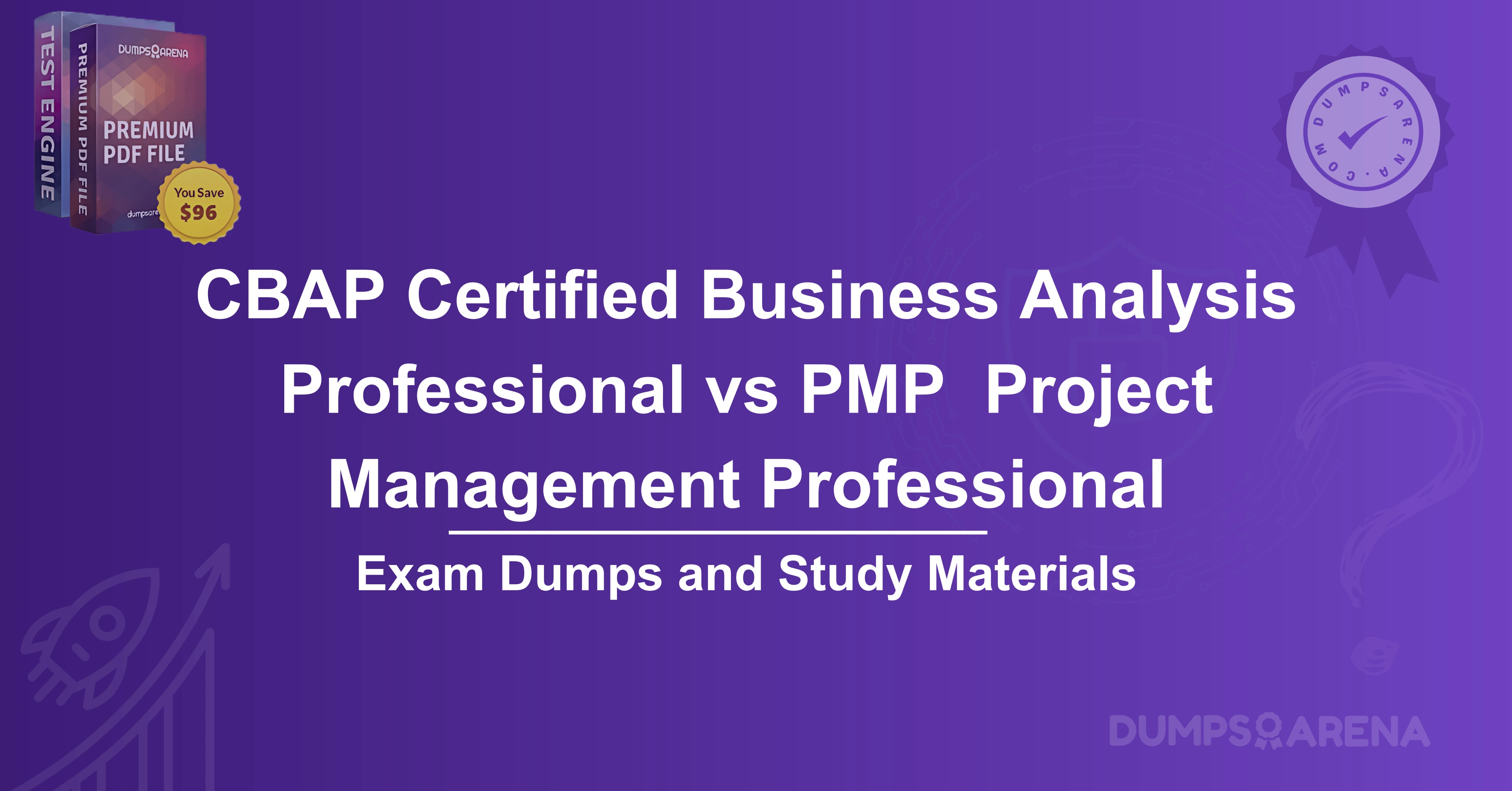 CBAP (Certified Business Analysis Professional) vs. PMP (Project Management Professional)