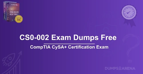 CS0-002 Exam Dumps Free – Get Your Certification Today!