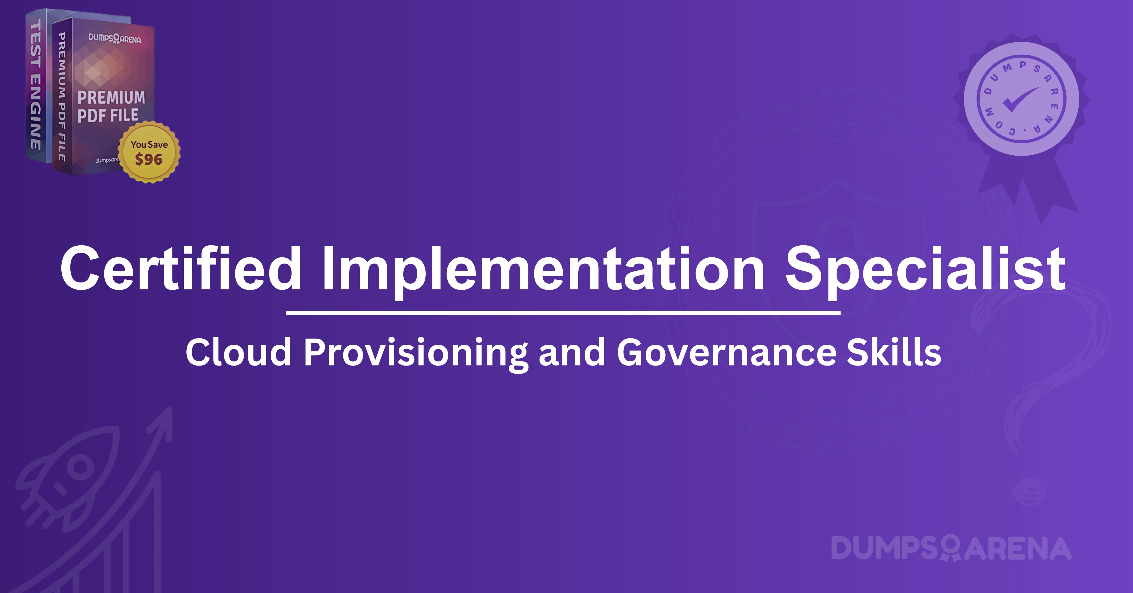 Certified Implementation Specialist - Cloud Provisioning and Governance Skills