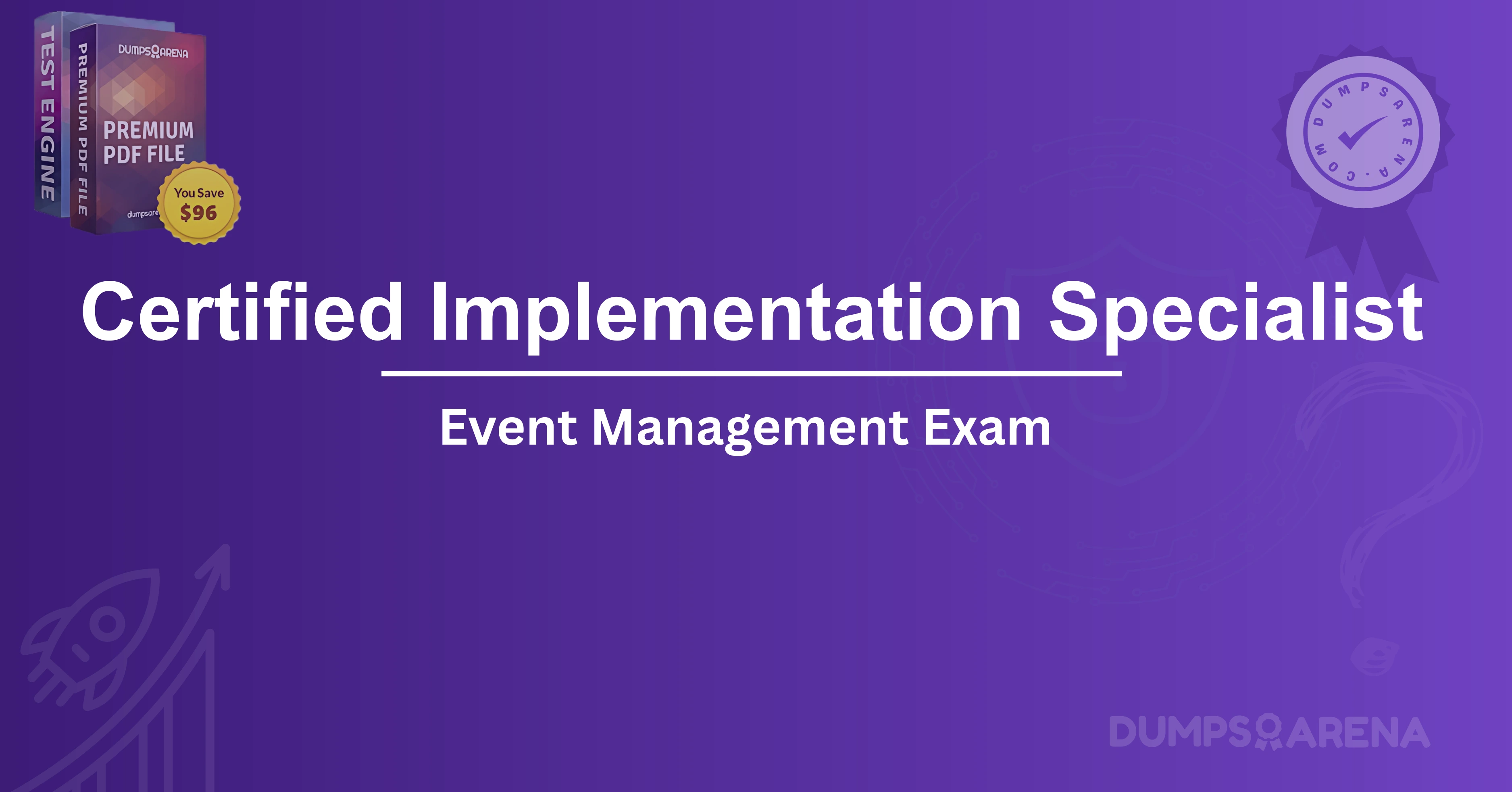 Certified Implementation Specialist - Event Management Exam Strategy