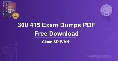300 415 Exam Dumps PDF Free Download – Latest Questions & Answers
