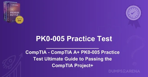 CompTIA - CompTIA A+ PK0-005 Practice Test Ultimate Guide to Passing the CompTIA Project+