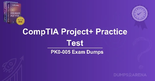 Free CompTIA Project+ Practice Test – Pass on Your First Try!