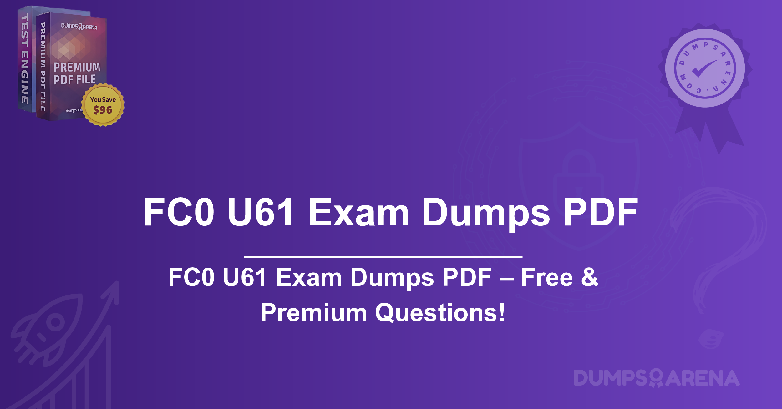 FC0 U61 Exam Dumps PDF – Free & Premium Questions!
