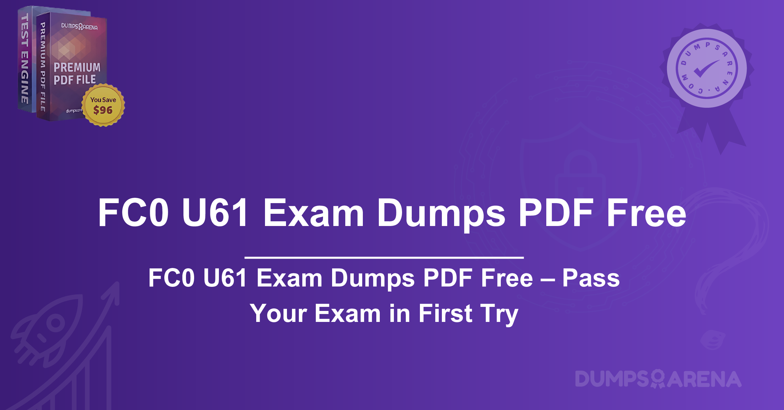 FC0 U61 Exam Dumps PDF Free – Pass Your Exam in First Try