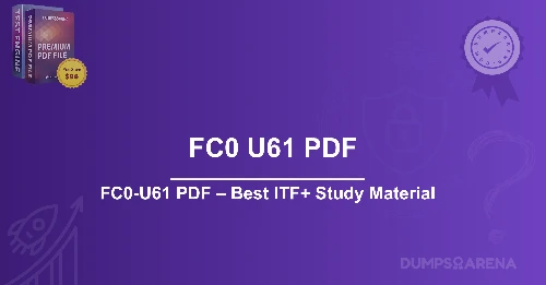 FC0-U61 PDF – Best ITF+ Study Material