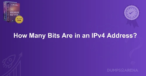 How Many Bits Are in an IPv4 Address?