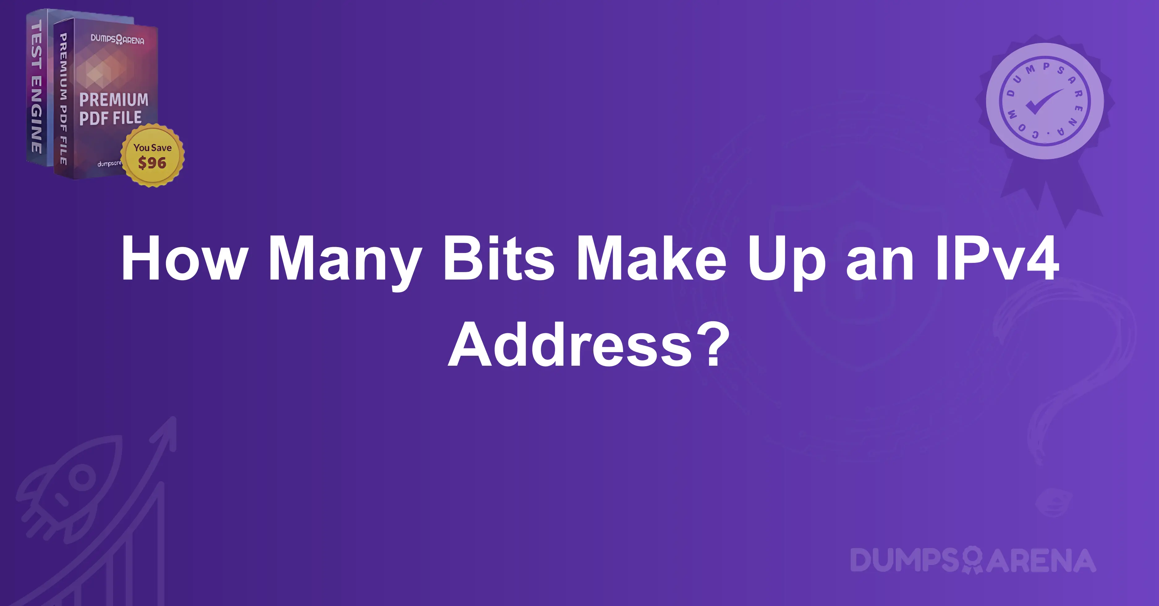 How Many Bits Make Up an IPv4 Address?