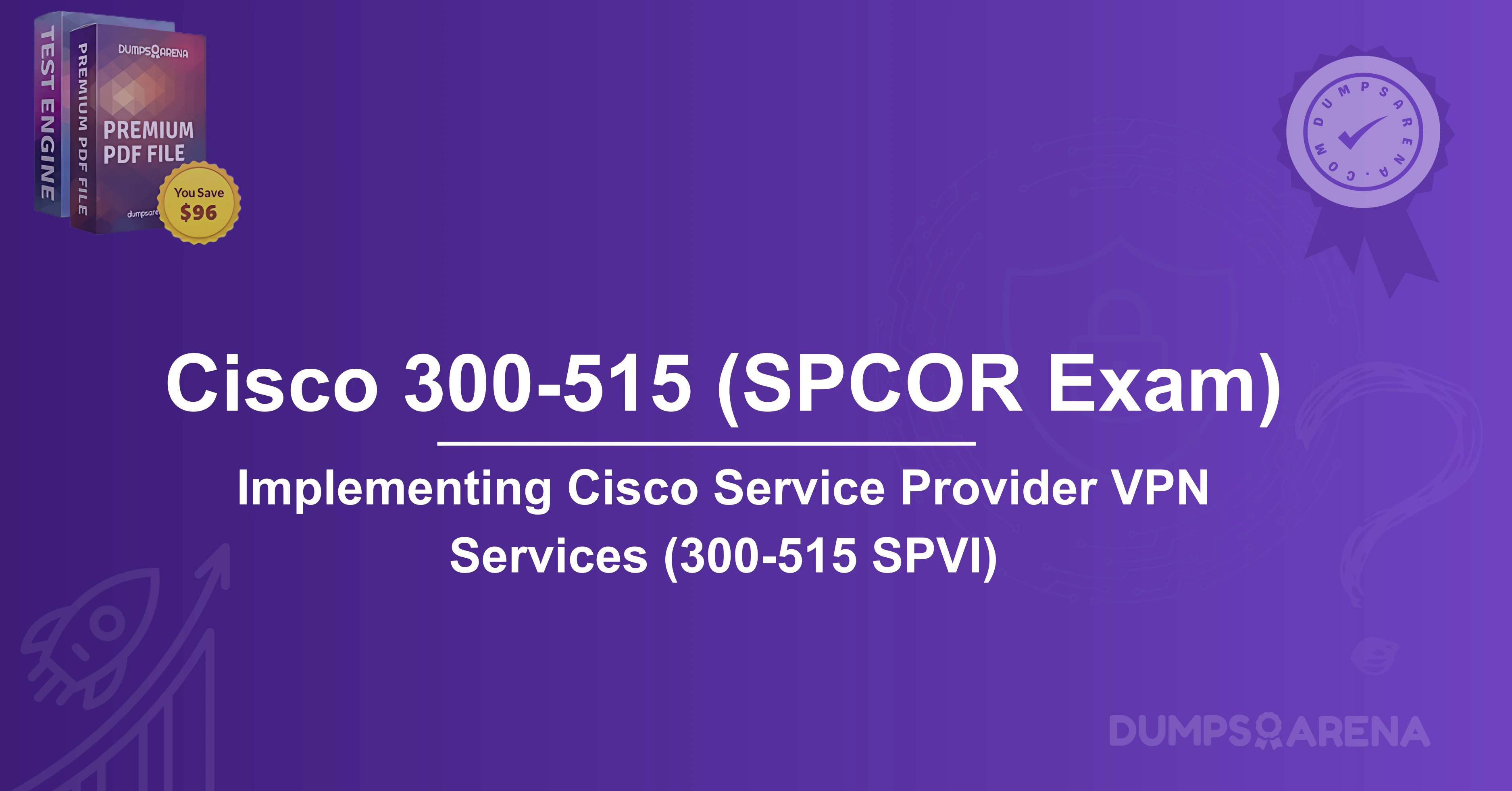 300 515 Exam Dumps Practice – Pass Your Exam on the First Try