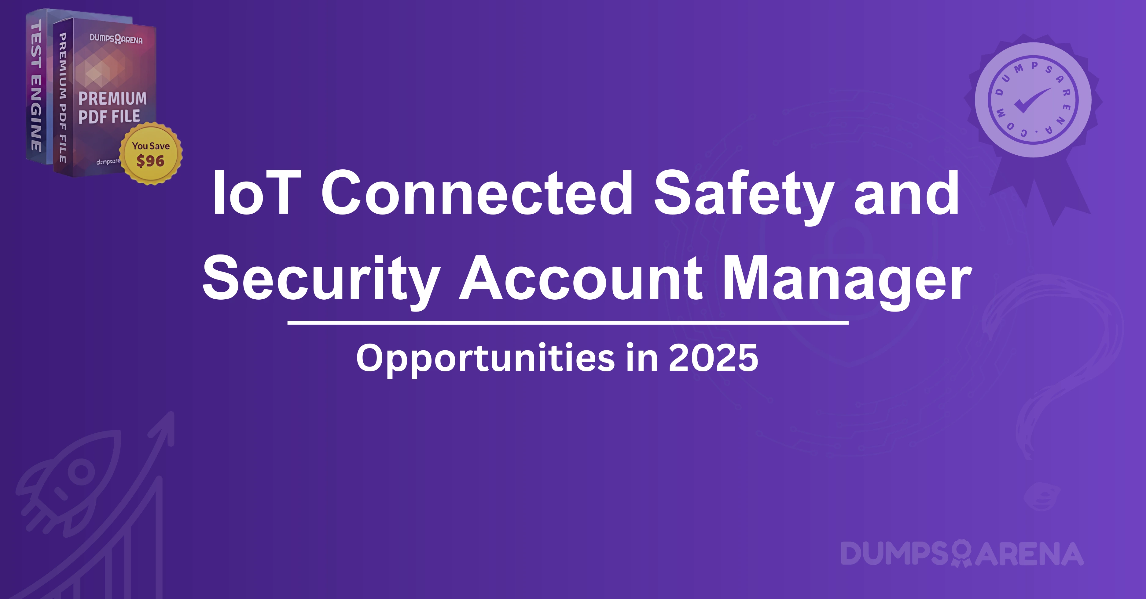 IoT Connected Safety and Security Account Manager: Opportunities in 2025