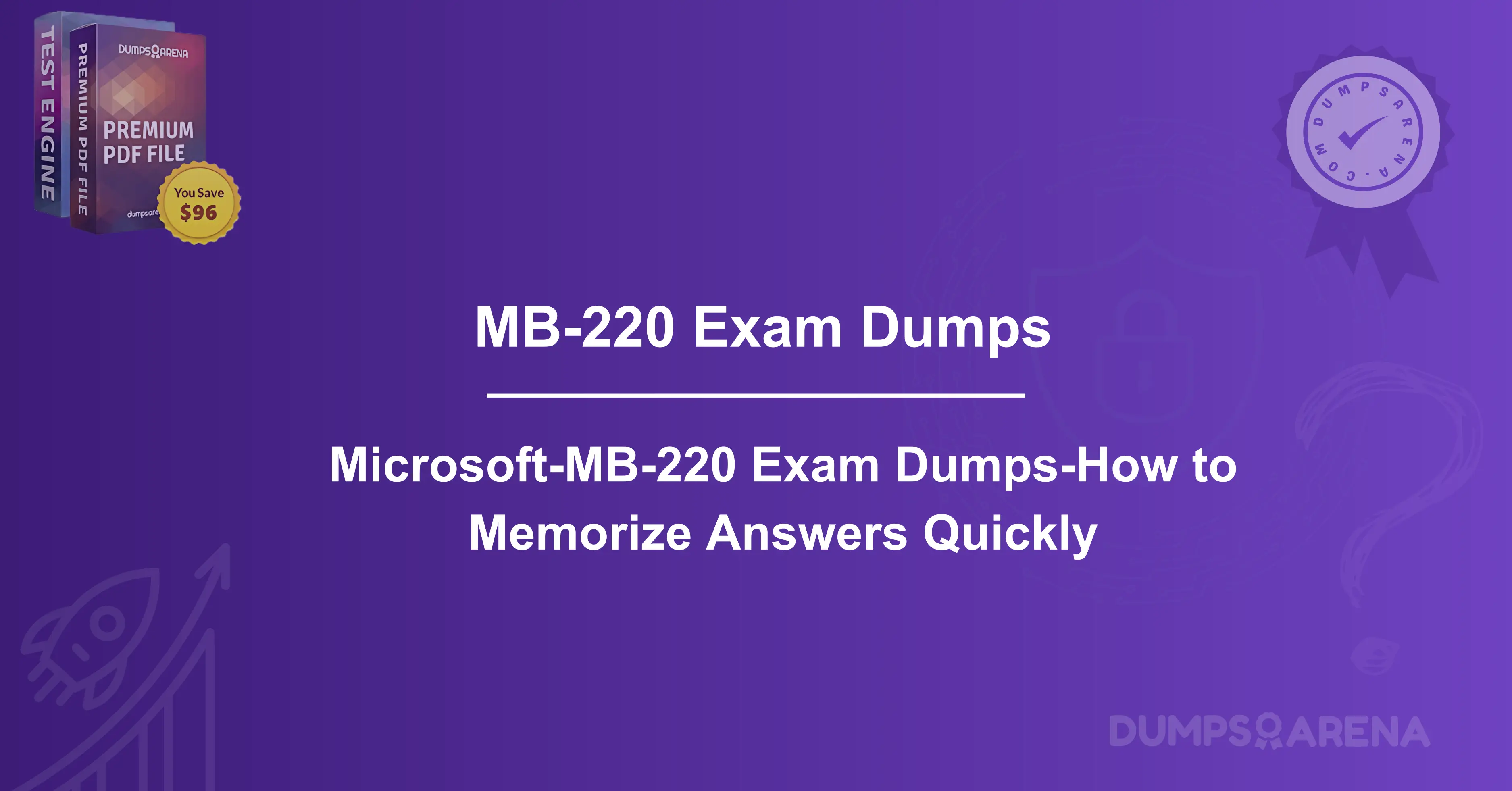 Microsoft-MB-220 Exam Dumps-How to Memorize Answers Quickly