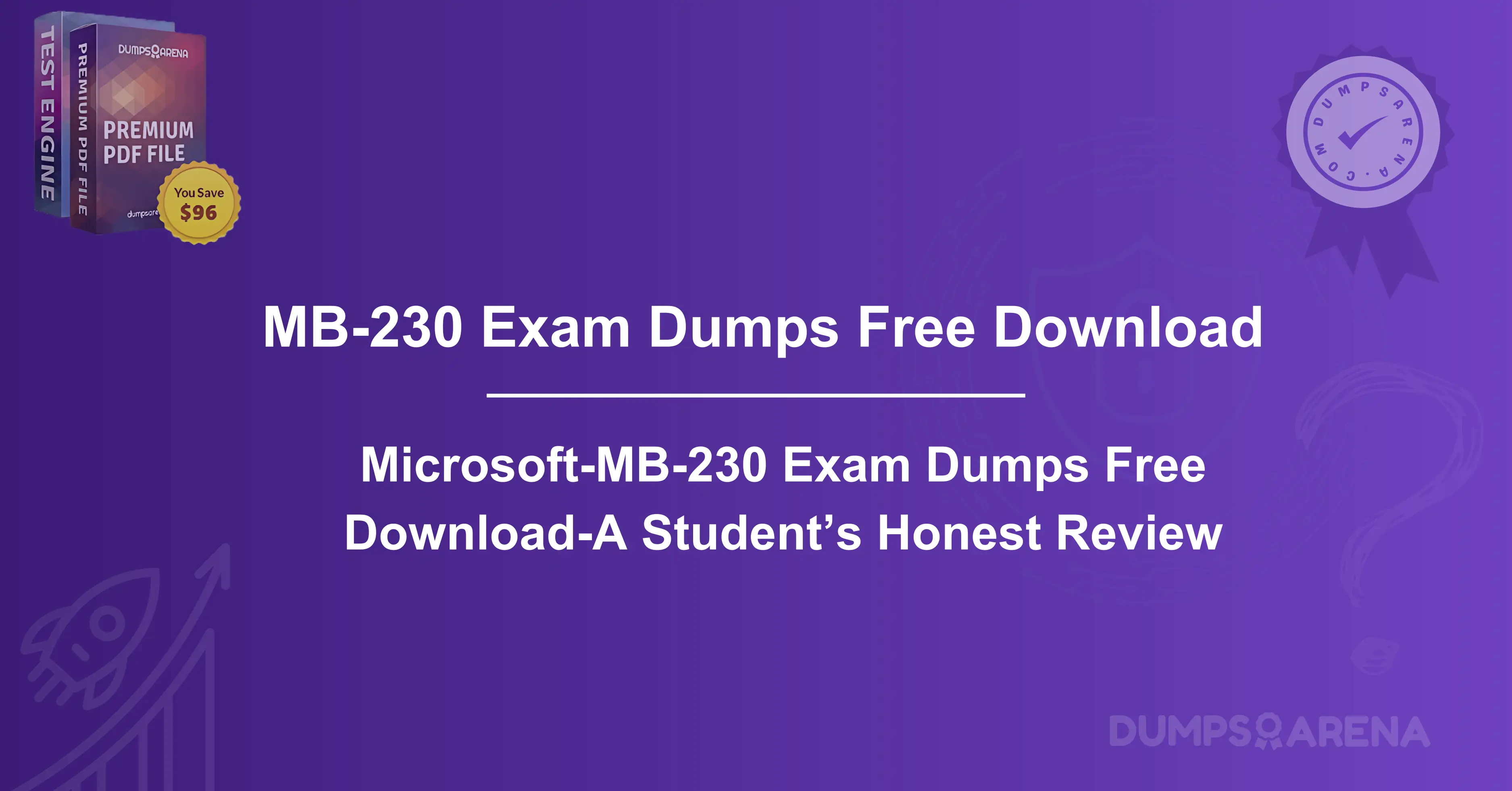 Microsoft-MB-230 Exam Dumps Free Download-A Student’s Honest Review