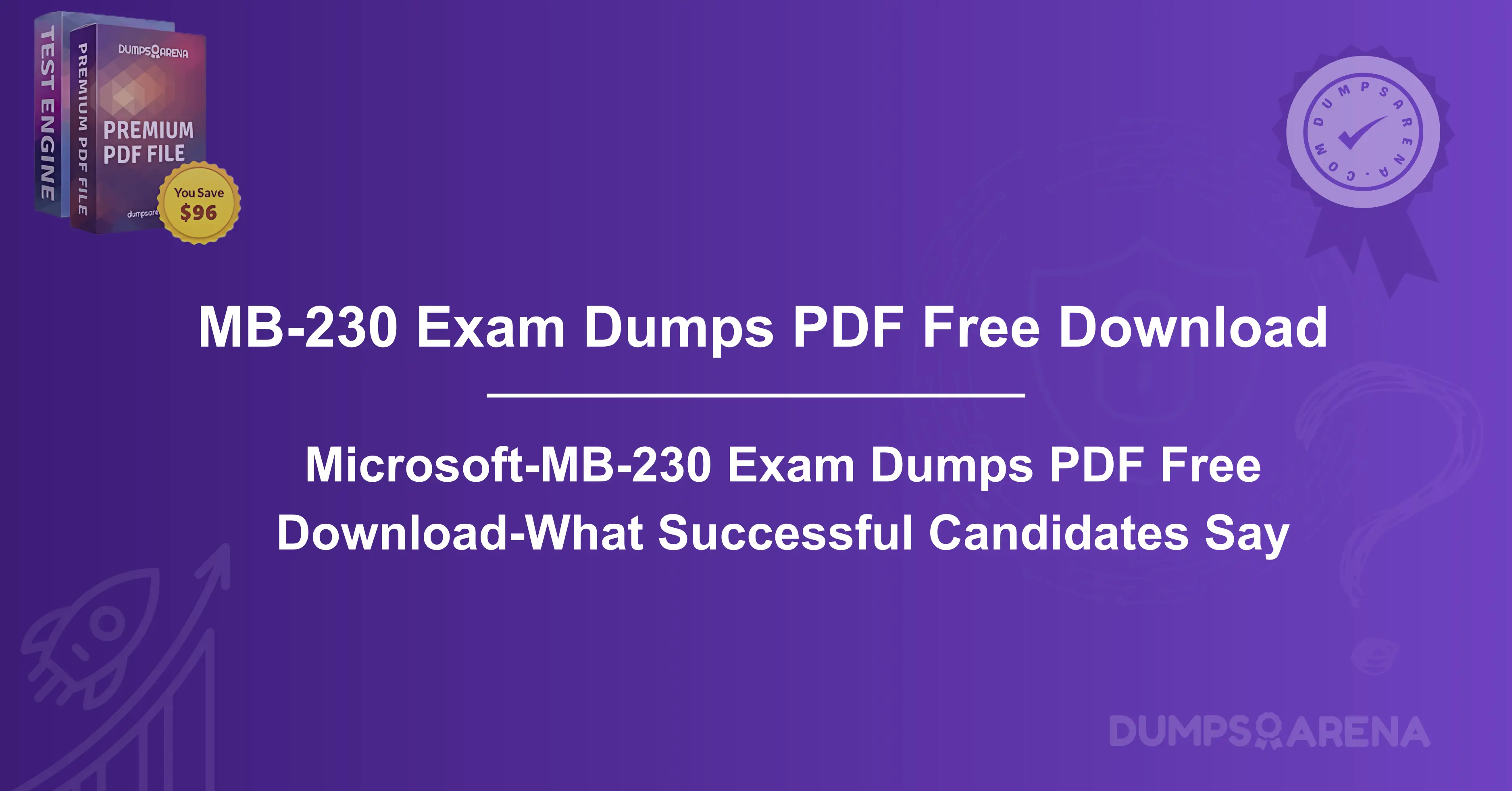 Microsoft-MB-230 Exam Dumps PDF Free Download-What Successful Candidates Say