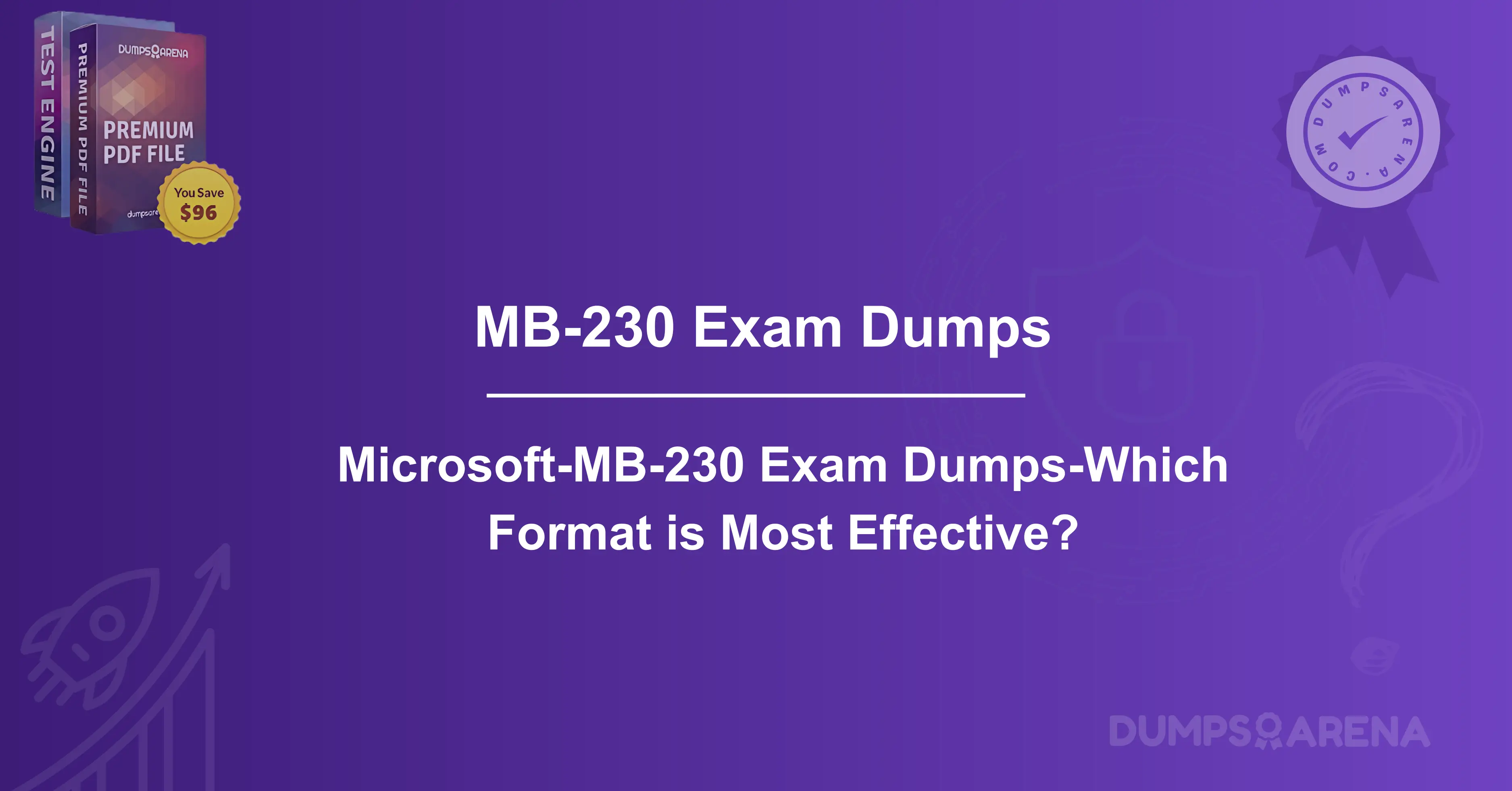 Microsoft-MB-230 Exam Dumps-Which Format is Most Effective?