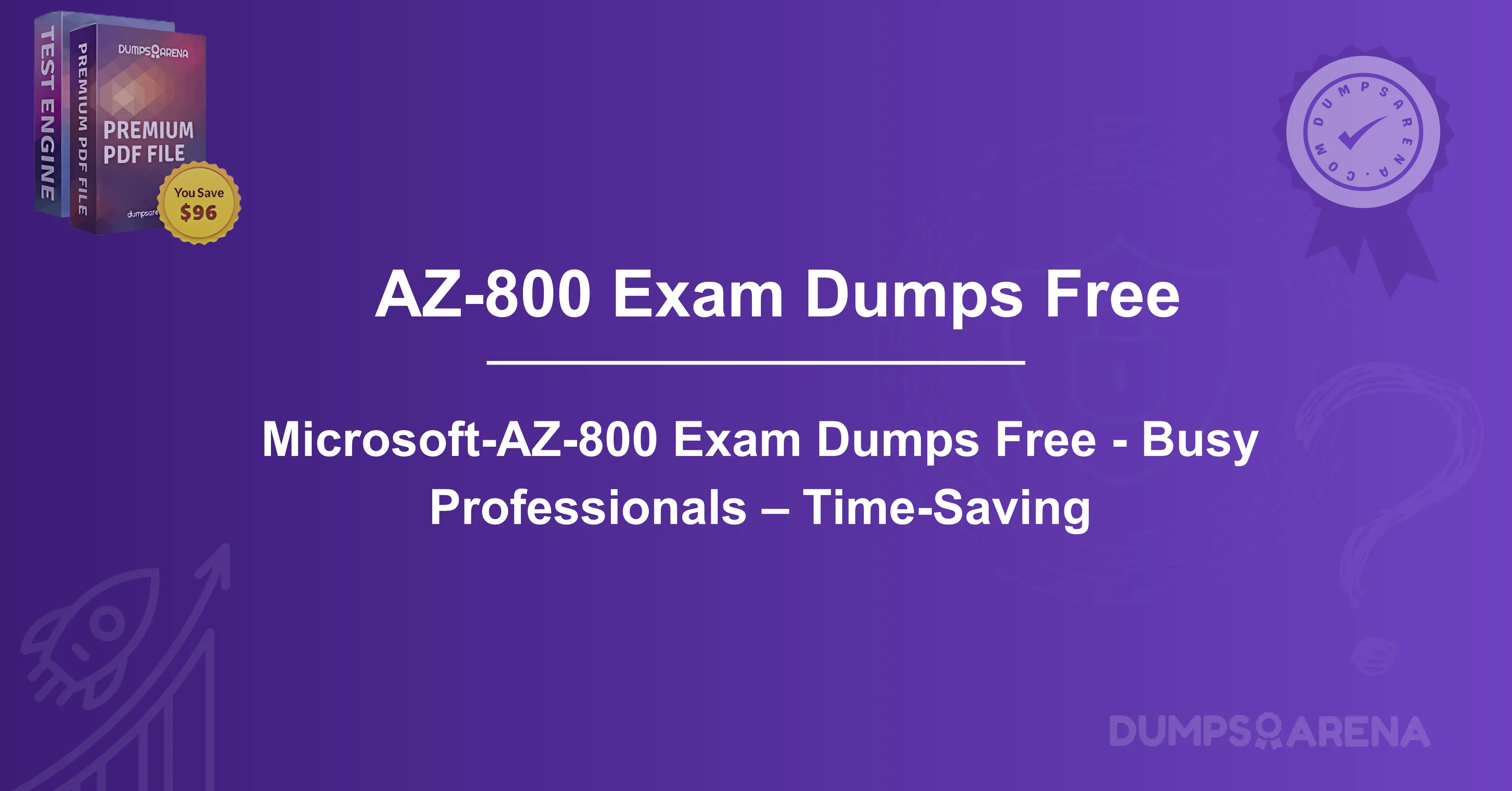 Microsoft-AZ-800 Exam Dumps Free - Busy Professionals – Time-Saving