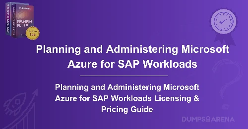 Planning and Administering Microsoft Azure for SAP Workloads Licensing & Pricing Guide