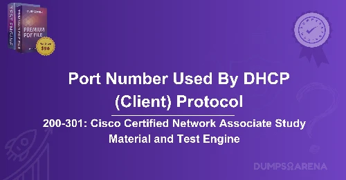 Which Well-Known Port Number Is Used By The DHCP (Client) Protocol?