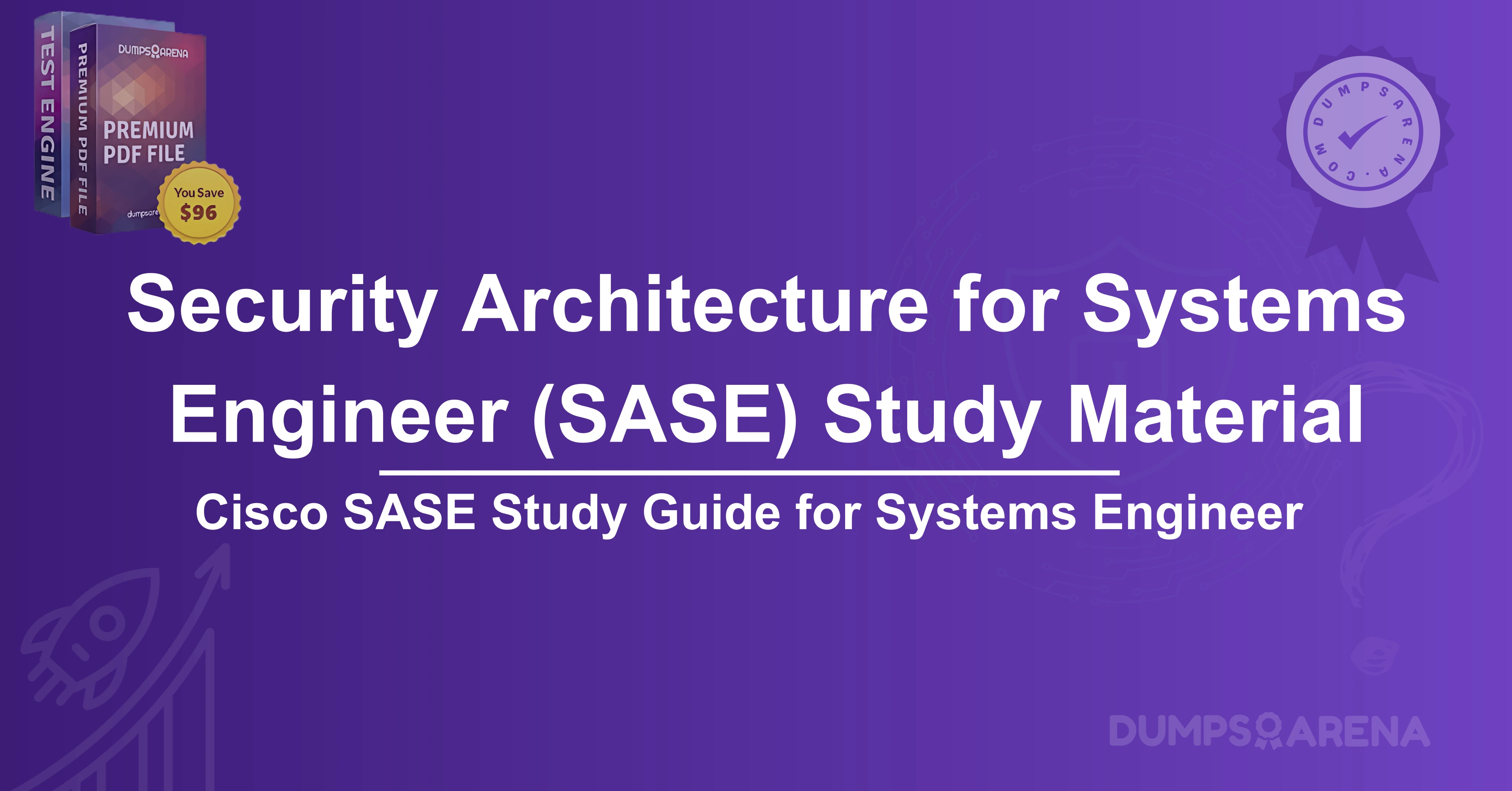 Cisco Systems Engineer: SASE Study Material