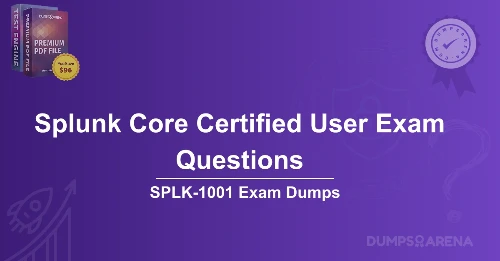 Splunk Core Certified User Exam Questions: What’s on the Test?