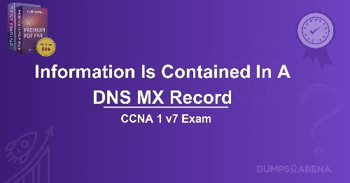 What Type Of Information Is Contained In A DNS MX Record?