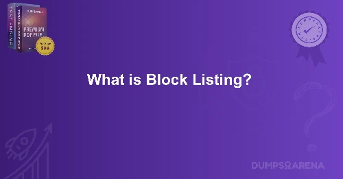 What is Block Listing? 