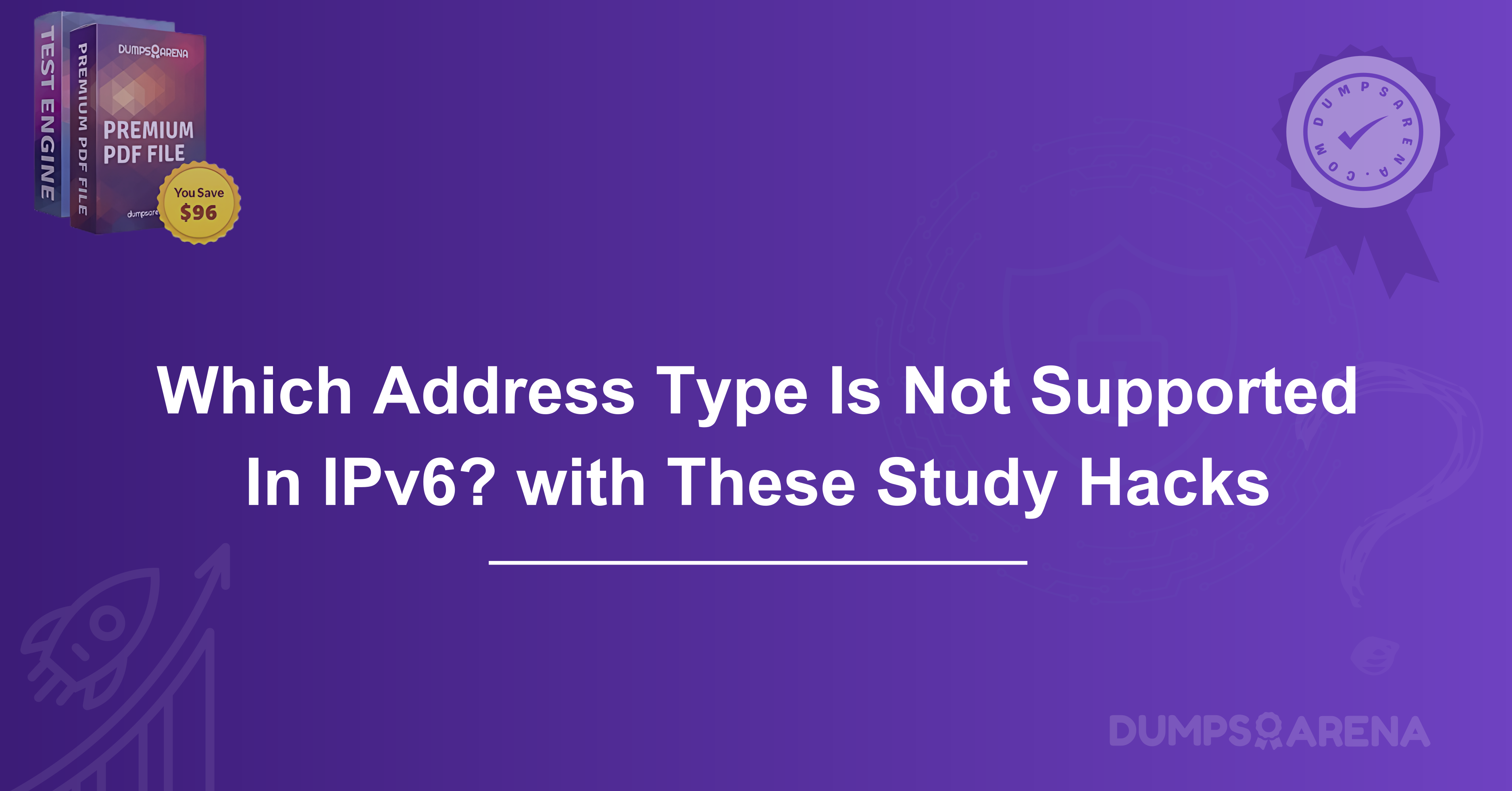 Which Address Type Is Not Supported In IPv6? with These Study Hacks