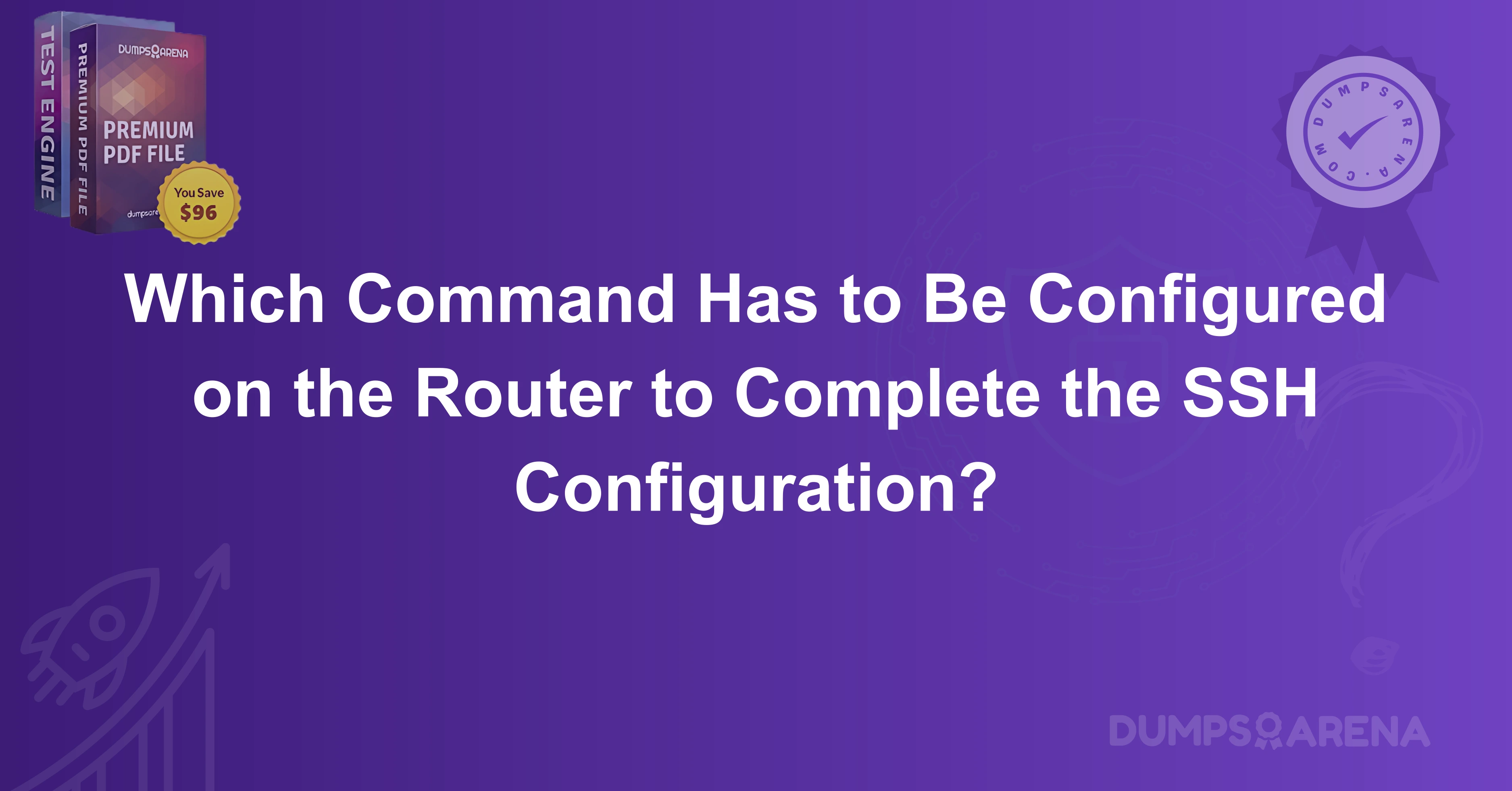 Which Command Has to Be Configured on the Router to Complete the SSH Configuration?