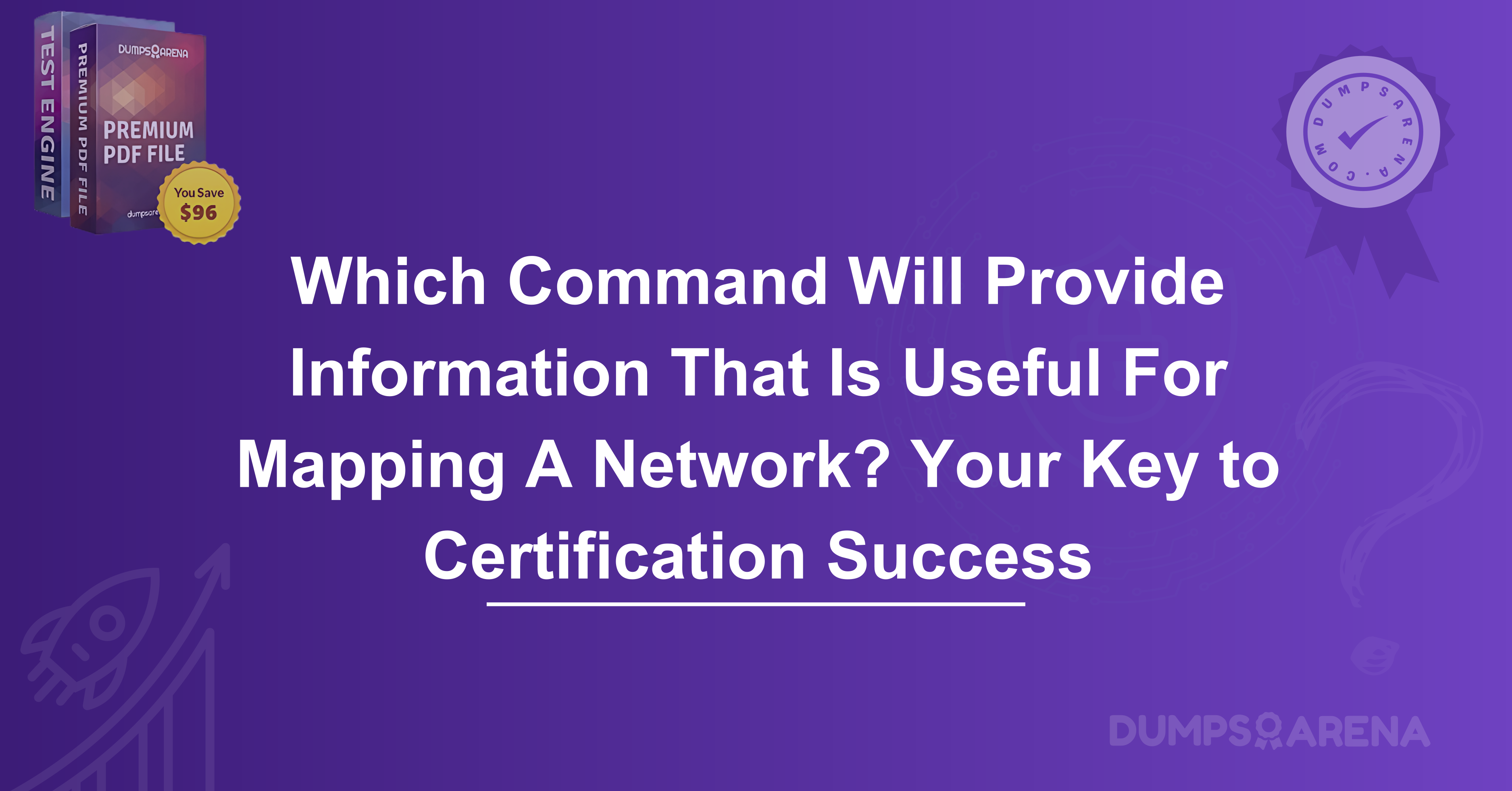 Which Command Will Provide Information That Is Useful For Mapping A Network? Your Key to Certification Success