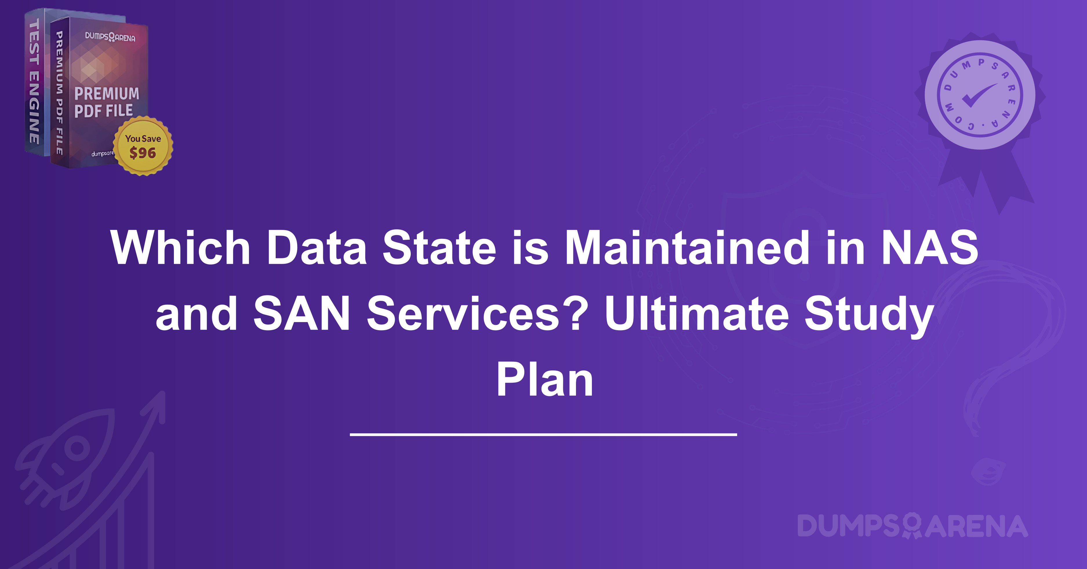 Which Data State is Maintained in NAS and SAN Services? Ultimate Study Plan
