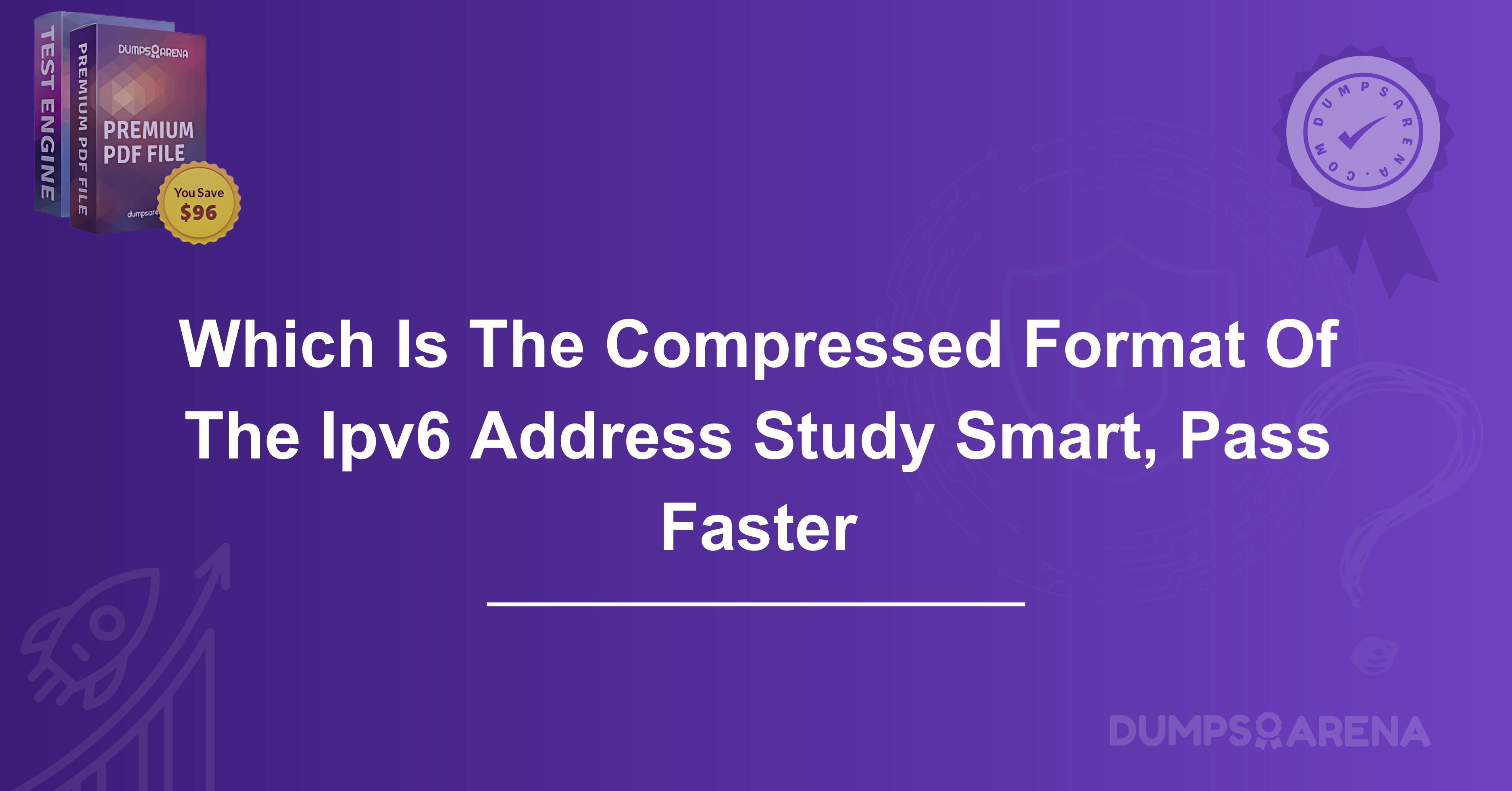 Which Is The Compressed Format Of The Ipv6 Address Study Smart, Pass Faster