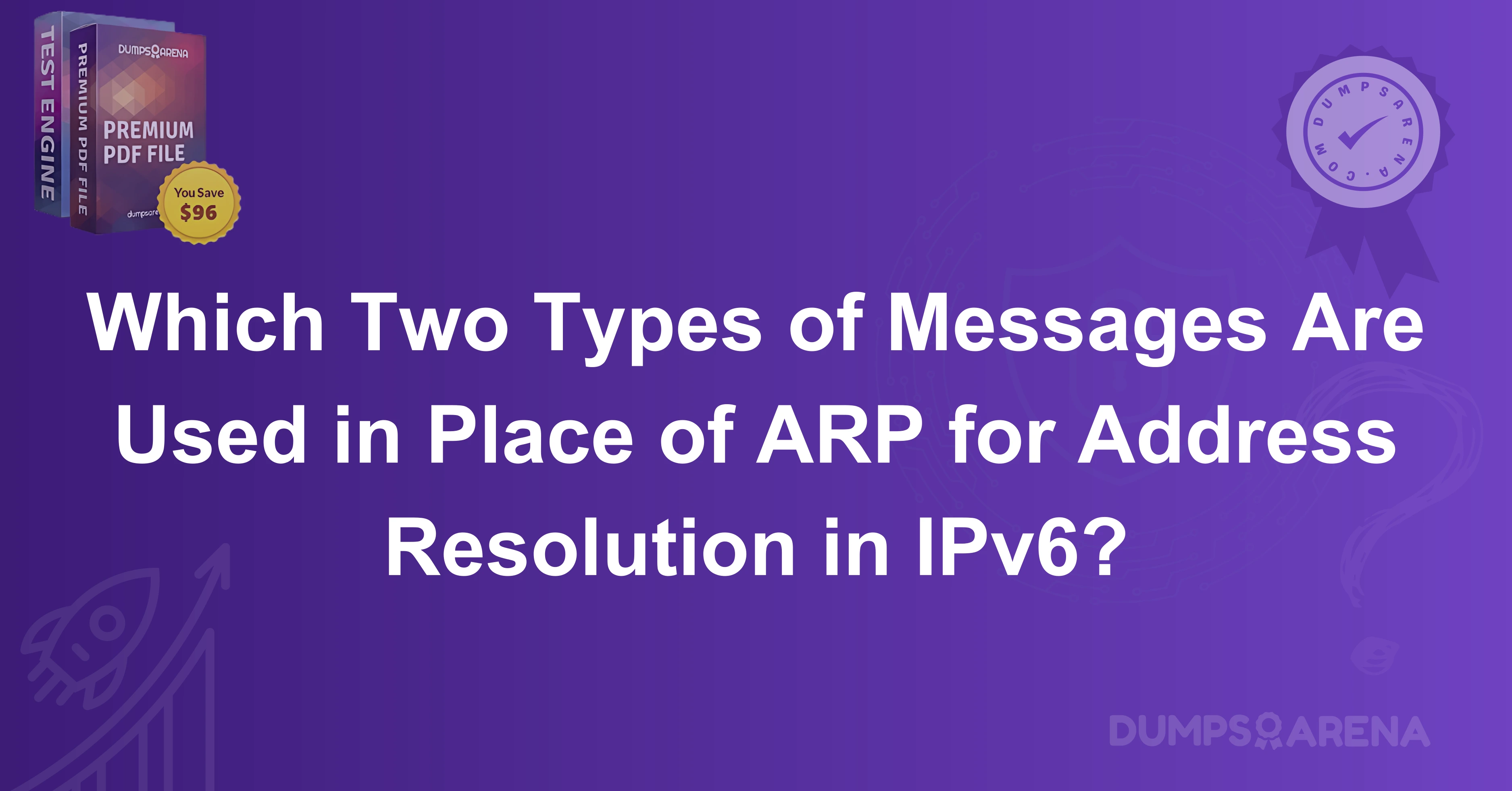Which Two Types of Messages Are Used in Place of ARP for Address Resolution in IPv6?