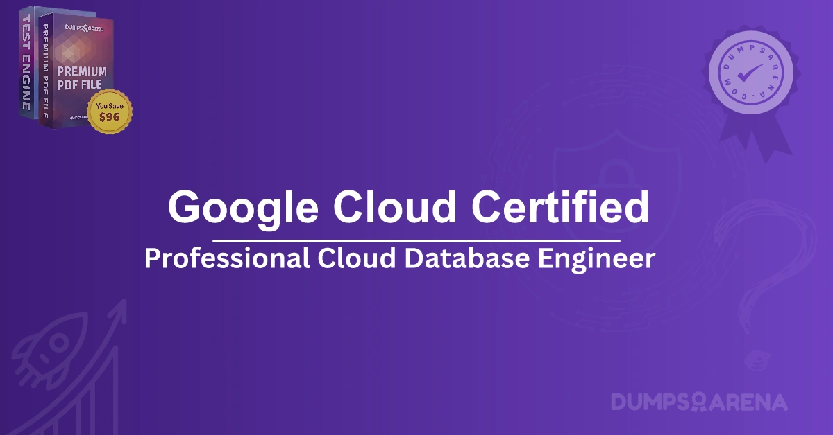 Google Cloud Certified: Database Engineer Guide